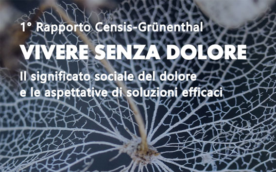 Rapporto Censis-Grünenthal Vivere senza dolore
